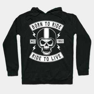 BIKER, BORN TO RIDE RIDE TO LIVE Hoodie